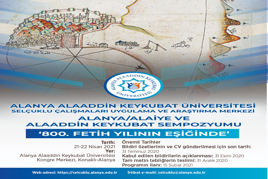 "Alanya/Alaiye ve Alaaddin Keykubat Sempozyumu - 800. Fetih Yılının Eşiğinde"