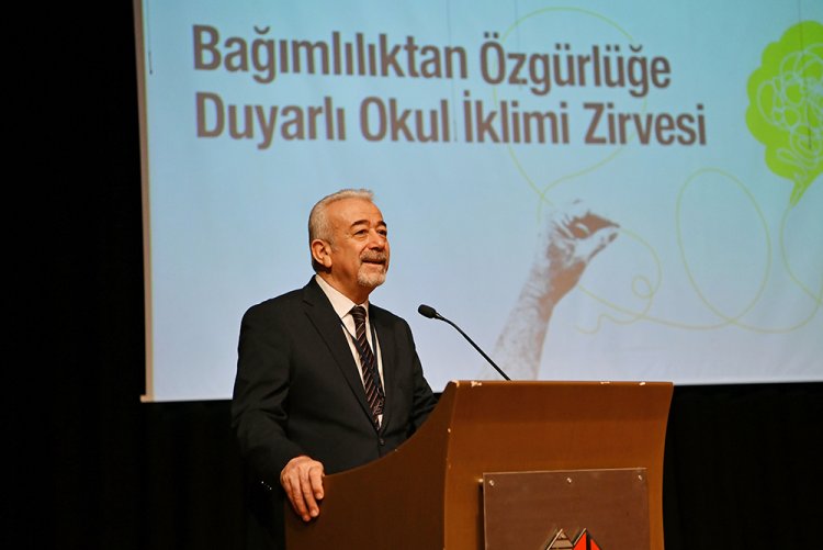 “Bağımlılıktan Özgürlüğe Duyarlı Okul İklimi Zirvesi”