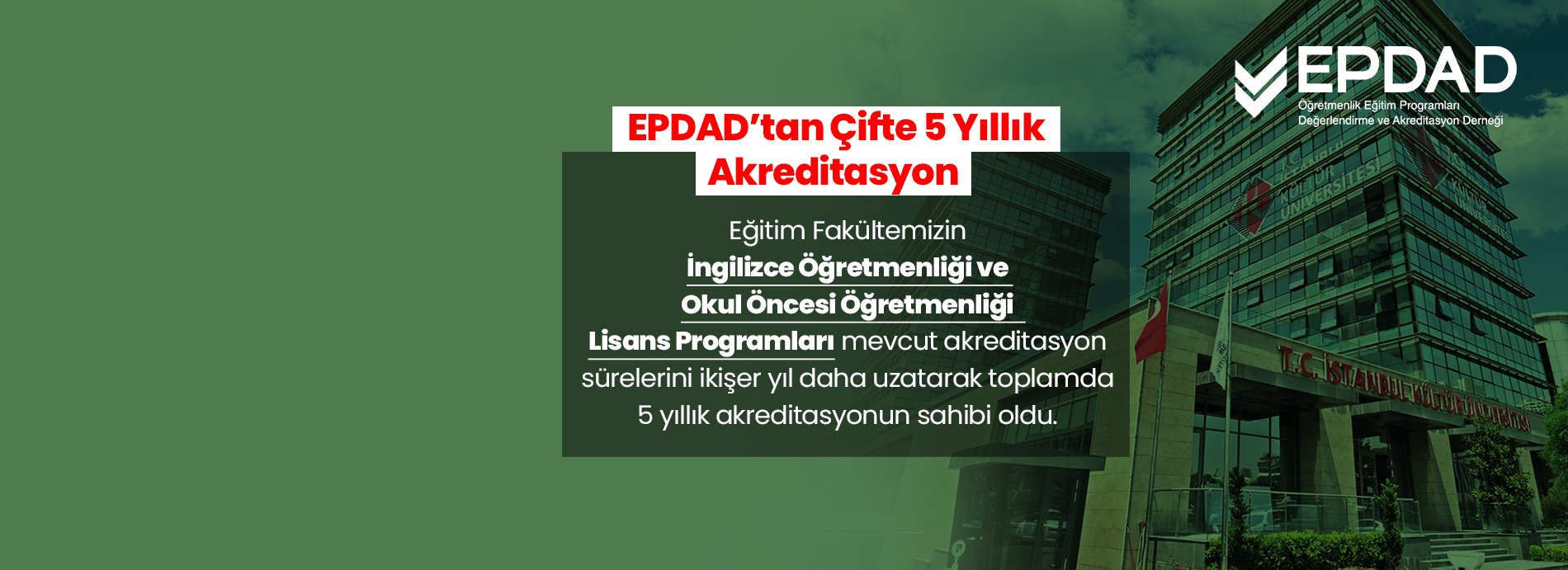 Fakültemize EPDAD’tan Çifte Akreditasyon